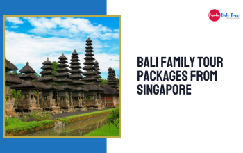 Bali Family Tour Packages from Singapore